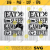 eat sleep game repeat SVG gamer svg video game svg game controller svg gamer shirt svg Funny Gaming Quotes Game Player svg Design 303 copy