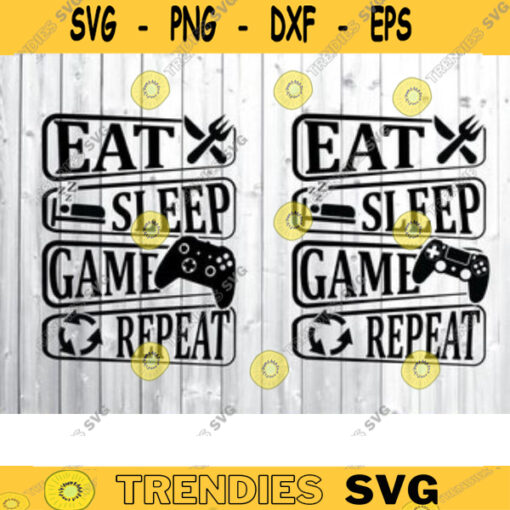 eat sleep game repeat SVG gamer svg video game svg game controller svg gamer shirt svg Funny Gaming Quotes Game Player svg Design 303 copy