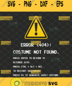 error costume not found svg funny costume halloween svg