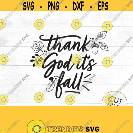 fall SVG thank god its fall snuggle season happy fall fall design cut file cool weather sweater weather snuggle fireside Design 252