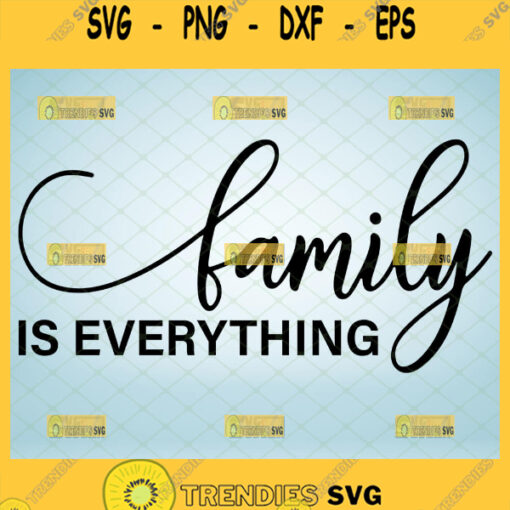 family is everything svg Wall Decor svg Canvas Art svg saying home decor 1