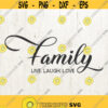 family svg svg files for Cricut family svg Stencil FAMILY live laugh love SVG Family Sign Live Laugh Love Sign Live Laugh Love Svg Design 737