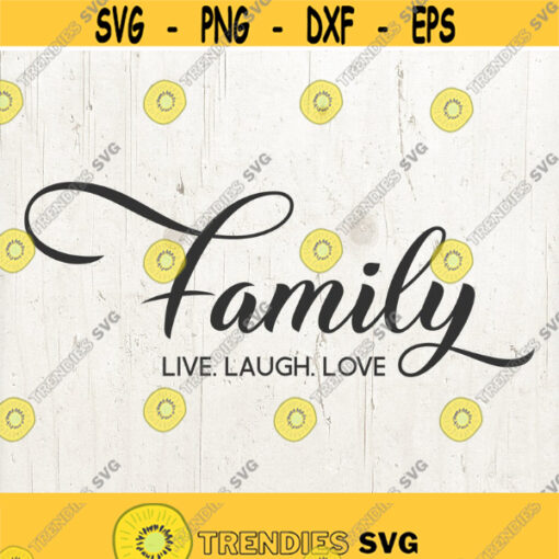 family svg svg files for Cricut family svg Stencil FAMILY live laugh love SVG Family Sign Live Laugh Love Sign Live Laugh Love Svg Design 737