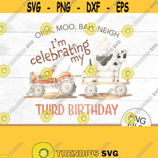 farm birthday sublimation PNG oink moo third birthday down on the farm farm birthday cow pig horse farm party tractor Design 260