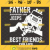 father daughter and jeeps best friends for life svg fathers day gift design ideas for jeep lover 1
