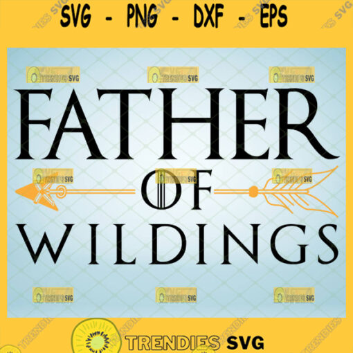 father of wildlings svg design game of thrones diy gift ideas for dad 1