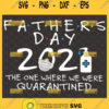 fathers day 2021 the one where we were quarantined svg 1
