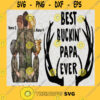 fathers day png best buckin grandpa ever png fathers day png best grandpa png papa png grandpa png