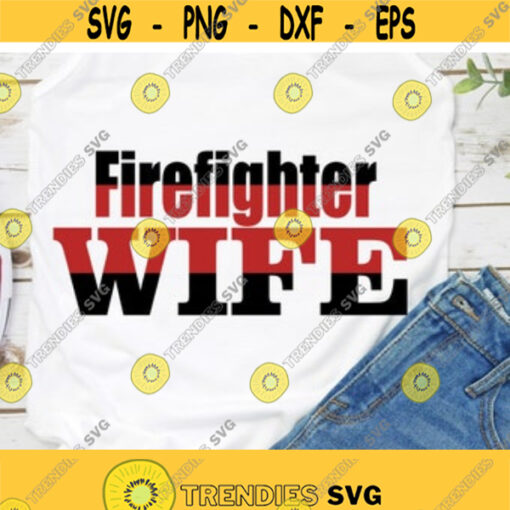 firefighter wife svg firefighter svg fireman svg fire svg fire department svg hero svg wife svg clipartiron on SVG DXf eps png Design 127