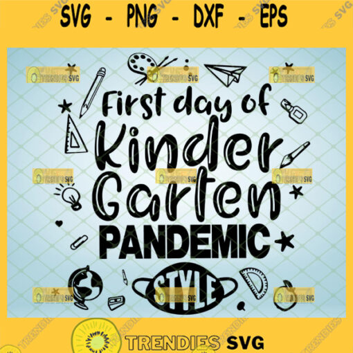 first day of school pandemic style svg kindergarten svg