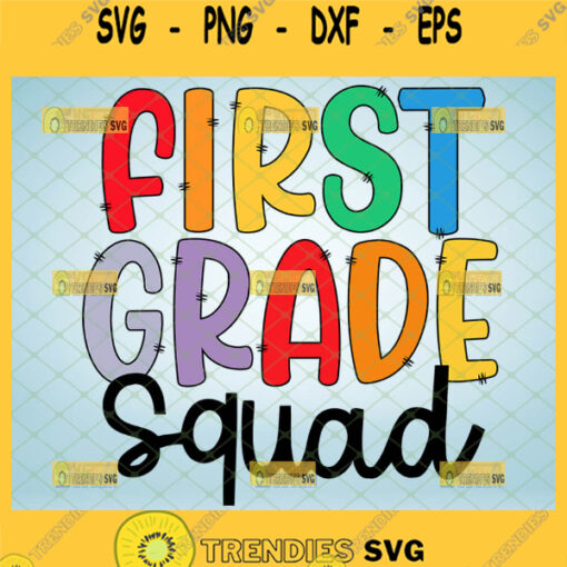 first grade squad svg 1st teacher shirt svg