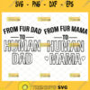 from fur dad mama to human dad mama svg bundle diy gift ideas for pet lovers couple shirts svg 1