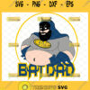 funny batdad svg fat dad svg superhero batman fathers day gifts diy 1