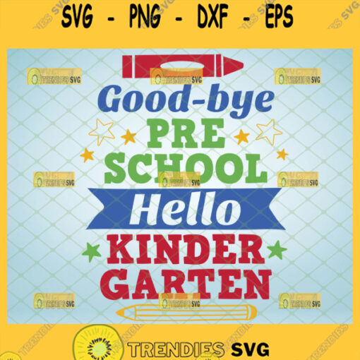 goodbye pre k hello kindergarten svg pre k graduation shirt ideas