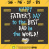 happy fathers day to the best dad in the world svg scribble heart svg baby onesie quotes svg 1