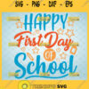 happy first day of school svg teacher student gifts