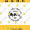 happy mothers day svg mother day svg mothers day cutting file for cricut and Silhouette cameo Svg Dxf Png Eps Jpg Design 443