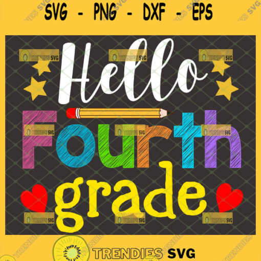 hello fourth grade svg 4th grade cricut gifts