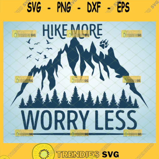 hike more worry less svg mountain family vacation svg funny camping gifts