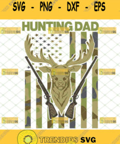 Hunting Dad Camo Flag Svg Deer And Rifle Svg Svg Cut Files Svg Clipart Silhouette Svg Cricut Svg