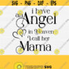 i have an angel in heaven i call her Mama svg Svg In Loving Memory Svg Memorial Svg Bereavement Mourning Sympathy Grief Funeral Design 1619