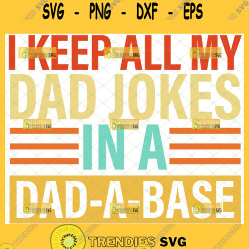 i keep all my dad jokes in a dad a base svg funny family svg fathers day craft handmade svg 1