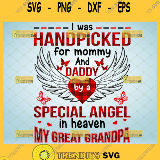 i was handpicked for mommy and daddy by a special angel in heaven my great grandpa svg baby onesie svg