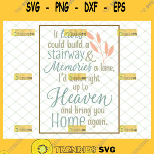 if tears could build a stairway svg memories quotes svg