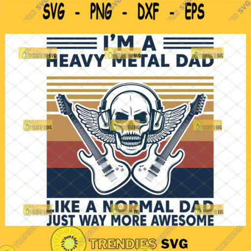 im a heavy metal dad like a normal dad just way more awesome vintage svg rock band svg metallica svg music fathers day svg 1