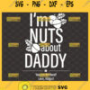 im nuts about daddy svg diy mason jar fathers day gifts