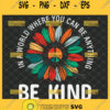 in a world where you can be anything be kind svg hippie quotes svg
