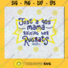 just a 90s mama raising her rugrats PNG DIGITAL DOWNLOAD for sublimation or screens
