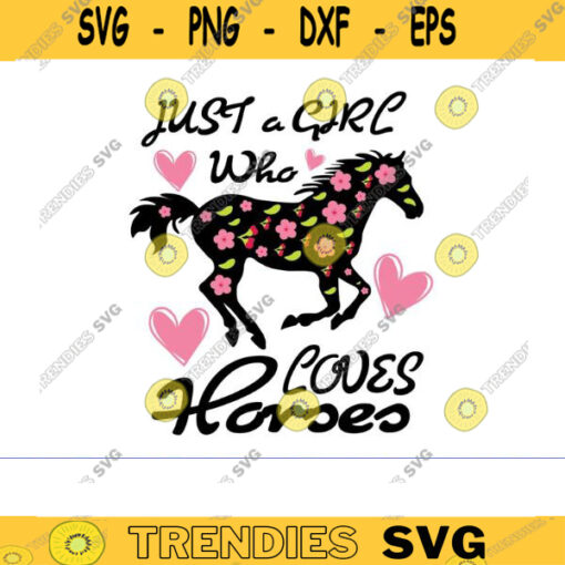 just a girl who loves horses SVG horse svg horses svg horse girl svg horse png horse clipart horse face svg horse head svg HORSE LOV Design 797 copy