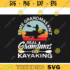 kayak SVG Real Grandmas go kayaking kayak svg kayaking svg canoe svg boating svg fishing svg boat svg for kayak lovers Design 126 copy