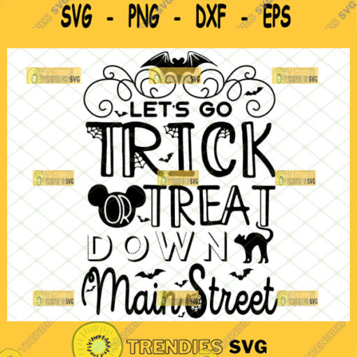 lets go trick or treat down main street svg