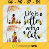 life is better with a cat PNG Girl Friends Cat PNG Best Friends PNG Cats Lover