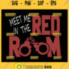 meet me in the red room svg fifty shades of grey shirt svg