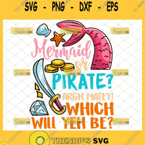 mermaid or pirate argh matey which will yeh be svg gender reveal party ideas