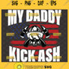 my daddy kicks ash svg mask with axe svg fireman firefighter baby onesie gifts