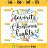 my favorite color is christmas lights svg