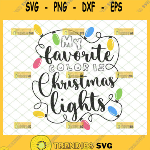 my favorite color is christmas lights svg