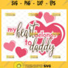 my heart belongs to daddy svg valentines day svg