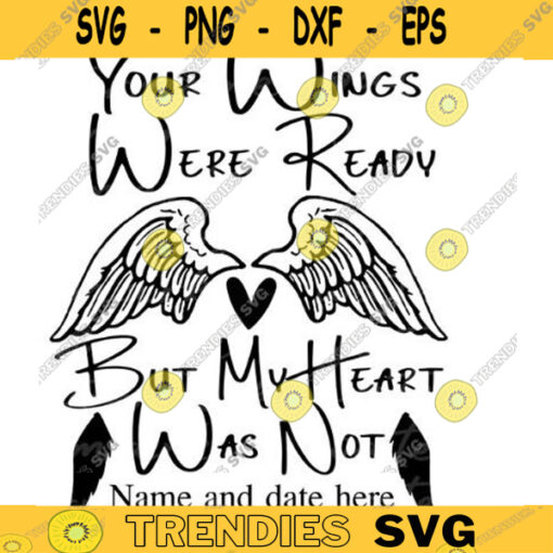 my heart was not memorial cut file your wings were angel heaven mom dad brother sister grandma ribbon svg cricut silhouette miscarriage angel baby in loving memory tribute to loved one copy
