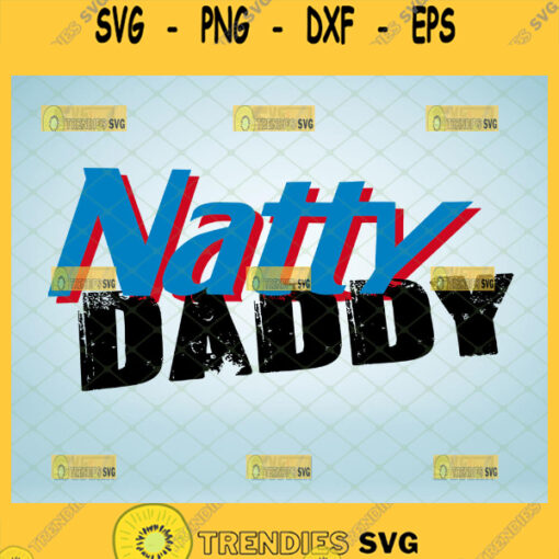 natty daddy svg natural light beer inspired for fathers day gifts