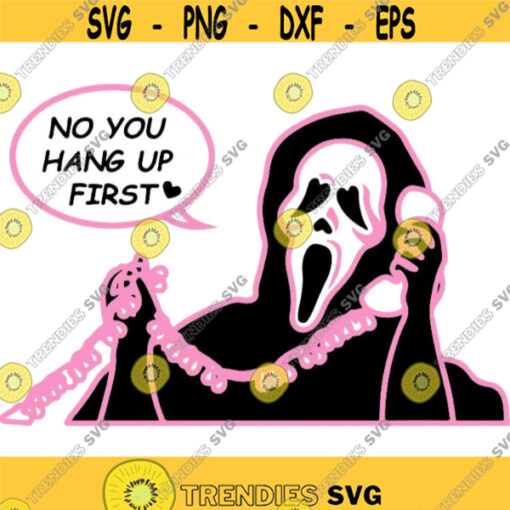 no you hang up first flirty scream image png svg dxf eps halloween horror movie themed Design 112