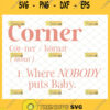 nobody puts baby in the corner svg corner noun baby onesie design