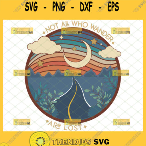 not all who wander are lost svg travel camping gifts