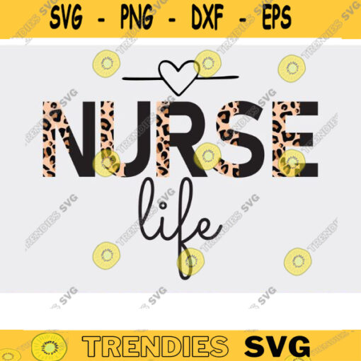 nurse life SVG png half leopard nurse life svg png Nurse Sublimation Nursing Designs Registered Nurse Nurse leopard cheetah print svg Design 725 copy