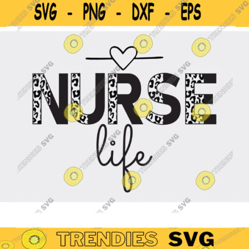 nurse life SVG png half leopard nurse life svg png Nurse Sublimation Nursing Designs Registered Nurse Nurse leopard cheetah print svg copy
