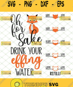 oh for fox sake drink your effing water svg water bottle designs svg